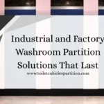 Toilet Cubicle Partition