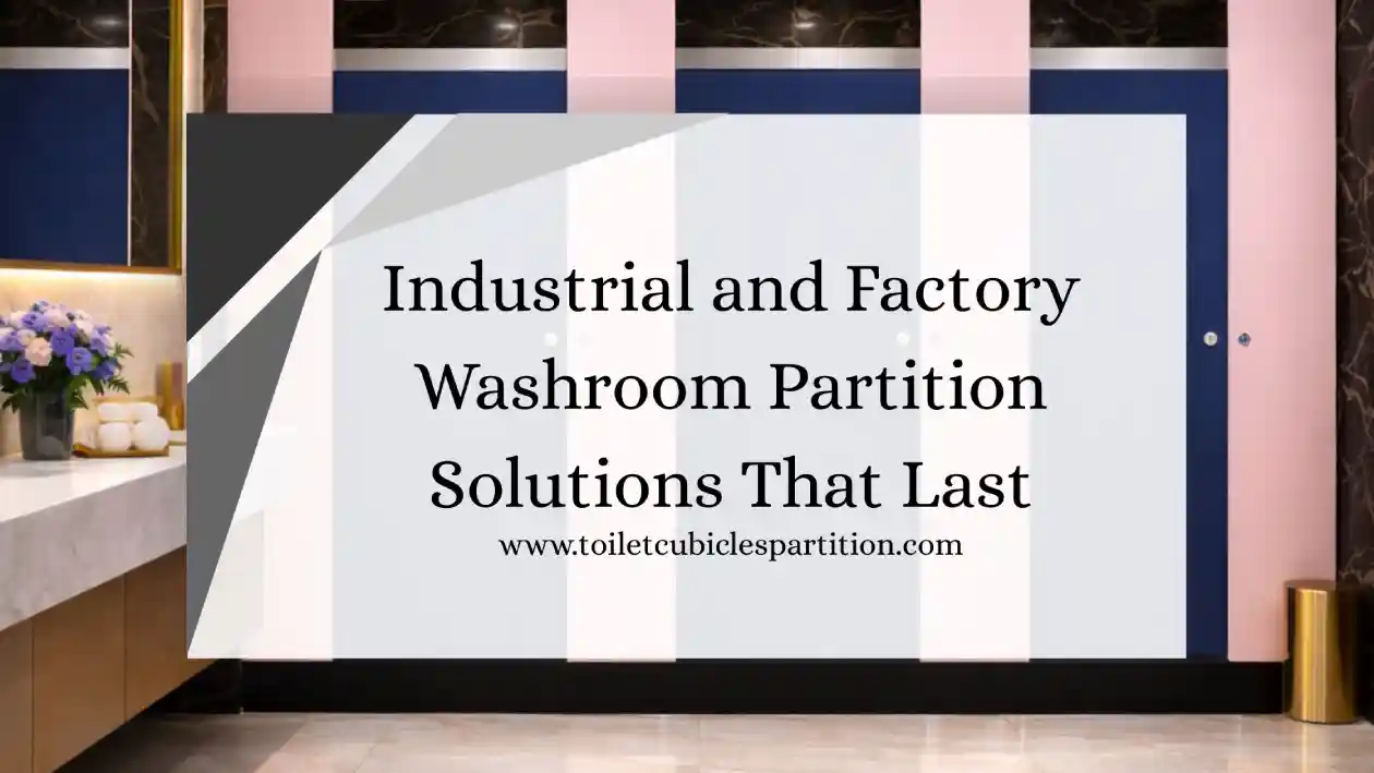 Toilet Cubicle Partition